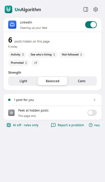 The UnAlgorithm toolbar popup: 6 posts hidden on this page, the reasons, the Strength control set to Balanced, and 1 post for you.